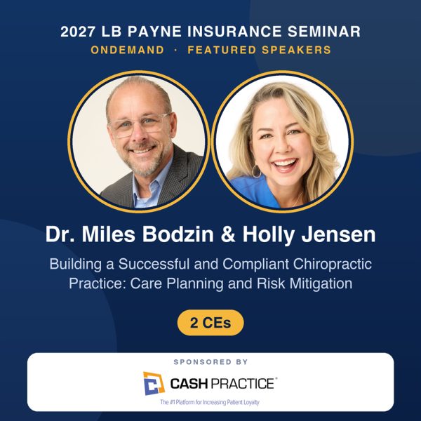 Building a Successful and Compliant Chiropractic Practice: Care Planning and Risk Mitigation